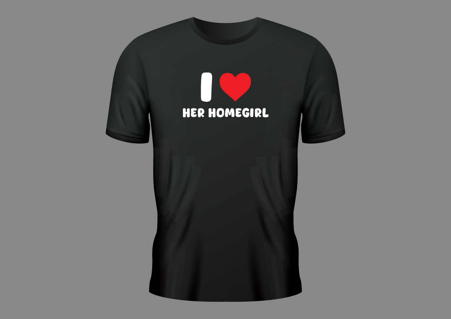 I love her homegirl, women's shirt