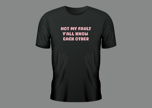 Not my fault, women's shirt